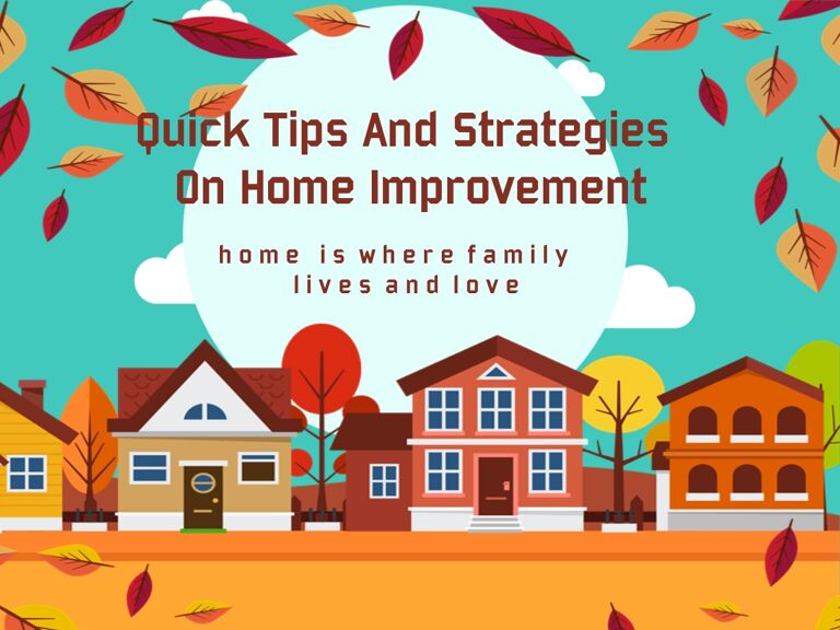Quick Tips And Strategies On Home Improvement